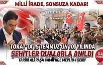 Tokat'ta 15 Temmuz'un 10. Yılı