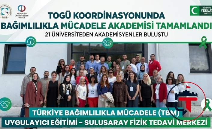 TOGÜ Koordinasyonunda Bağımlılıkla Mücadele Akademisi Tamamlandı