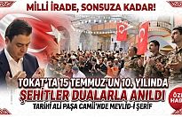 Tokat’ta Millî İradenin 10. Yılı: Şehitlerimiz Ali Paşa Camii’nde Dualarla Anıldı